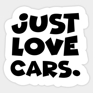 Just love cars. (1) Sticker